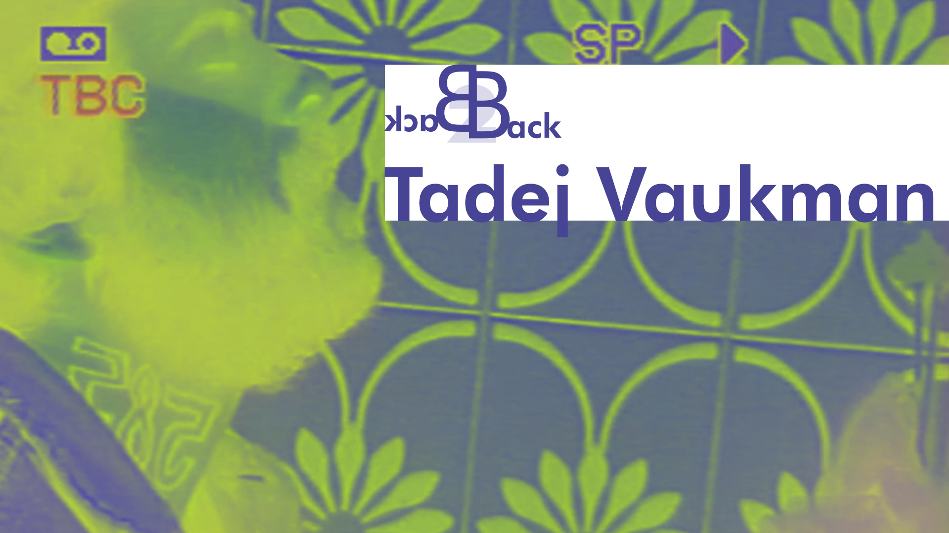 Back2Back: Tadej Vaukman